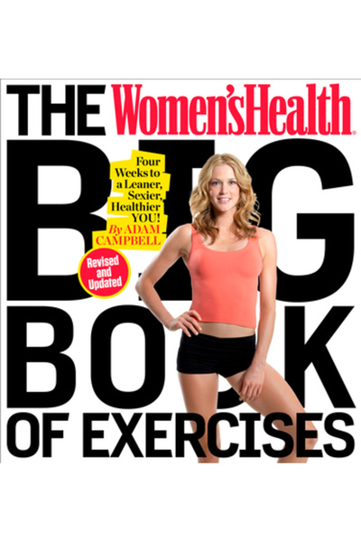 Al Lavallis Enterprises Llc The Women's Health Big Book of Exercises (Revised...