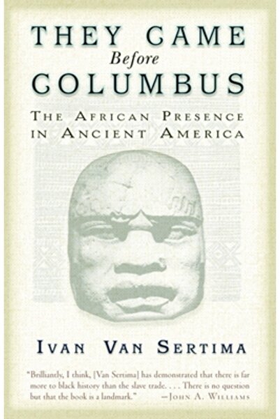 Random House Trade They Came Before Columbus: The African Presence in Ancient America