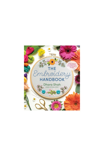 Page Street Pub The Embroidery Handbook: All the Stitches You Need to Know to Make Gorgeous Designs