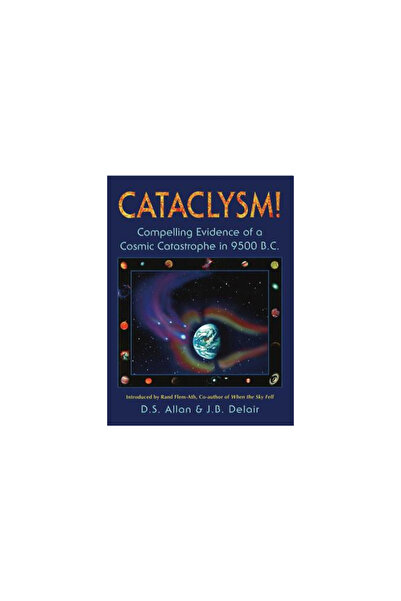 Bear & Company Cataclysm!: Compelling Evidence of a Cosmic Catastrophe in 950...