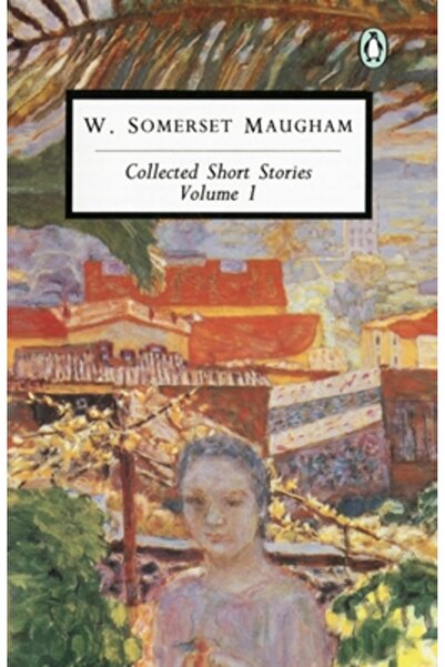 Penguin Books Maugham: Collected Short Stories: Volume 1