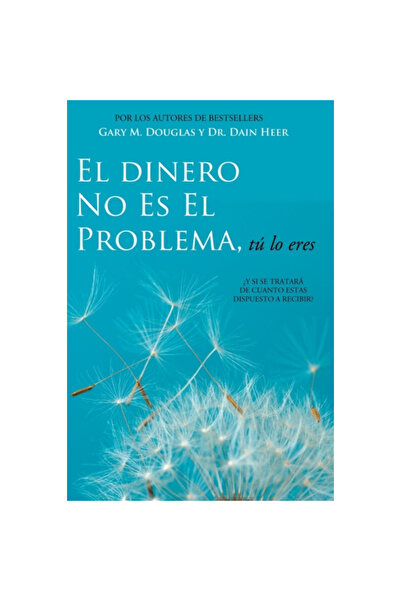 Access Consciousness Pub El Dinero No Es El Problema, Tu Lo Eres - Money Is N...