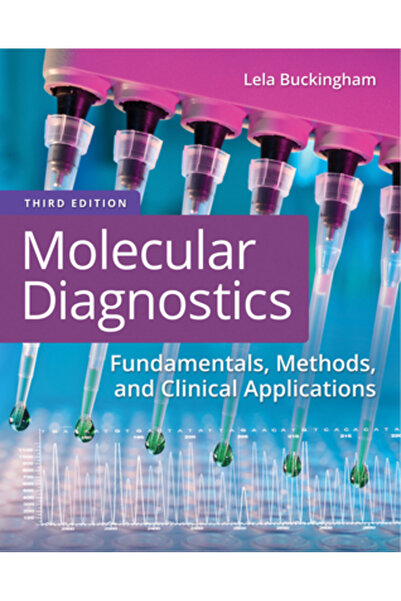 F A Davis Co Molecular Diagnostics: Fundamentals, Methods and Clinical Applic...