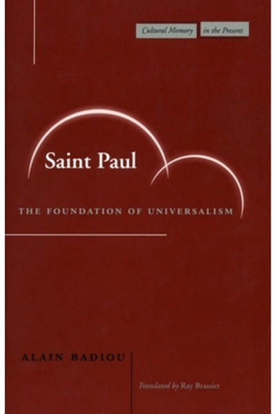 Stanford University Press Saint Paul: The Foundation of Universalism
