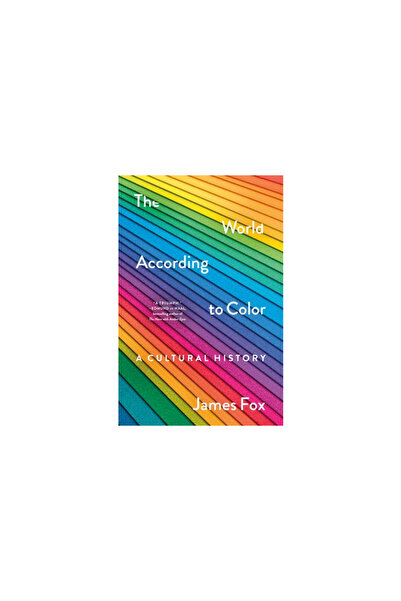 St Martins Pr The World According to Color: A Cultural History