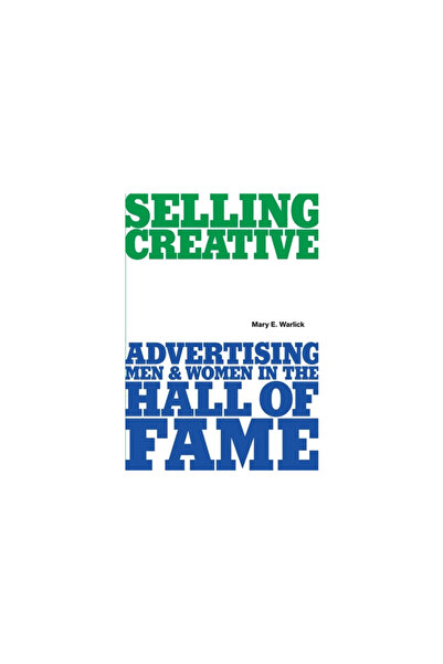 A&C Film Distribution Selling Creative: Advertising Men and Women in the Hall of Fame