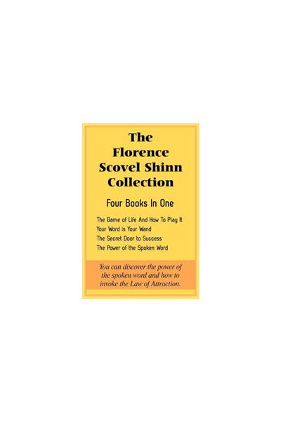 Bottom Of The Hill Publishing The Florence Scovel Shinn Collection: The Game ...