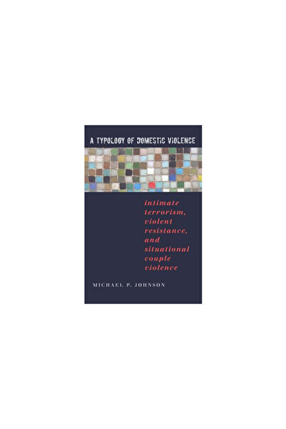 Northeastern University Press A Typology of Domestic Violence: Intimate Terro...