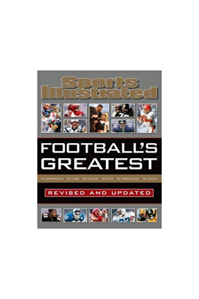 Sports Illustrated Football's Greatest: Revised and Updated: Sports Illustrat...