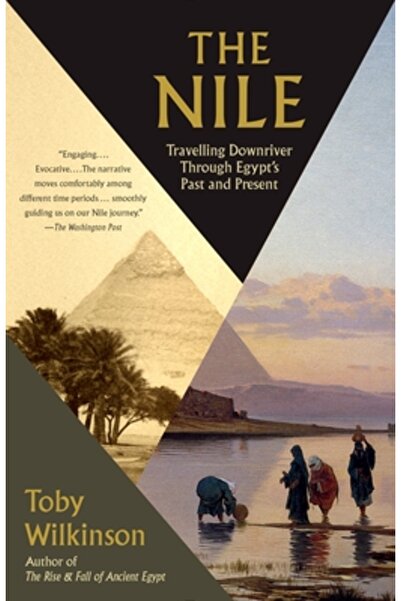 Vintage Books The Nile: Travelling Downriver Through Egypt's Past and Present