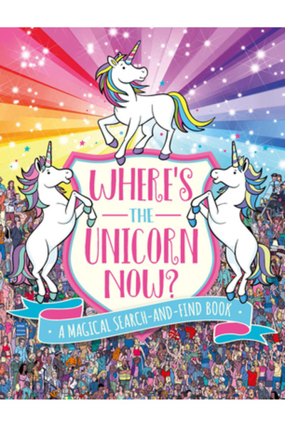 Sterling Pub Where's the Unicorn Now?: A Magical Search-And-Find Book