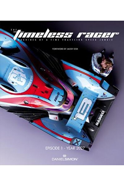 Puffin Books The Timeless Racer: Episode 1 - Year 2027: Machines of a Time Traveling Speed Junkie