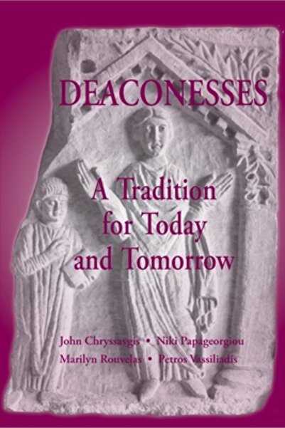 Holy Cross Orthodox Pr Deaconess: A Living Tradition