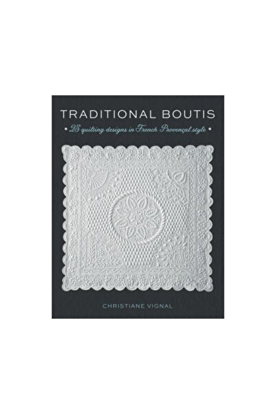 Stackpole Books Traditional Boutis: 25 Quilting Designs in French Provencal S...