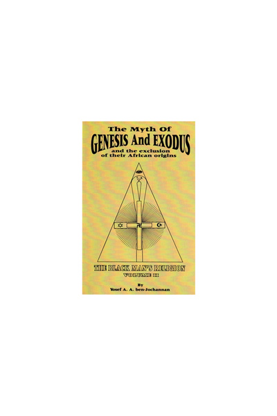 Black Classic Pr Inc The Myth of Genesis and Exodus and the Exclusion of Thei...