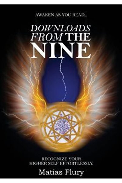 Princeton Univ Pr Downloads from the Nine: Recognize Your Higher Self Effortl...