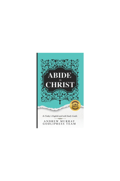 Duomo Ediciones Andrew Murray Rămâneți în Hristos: În engleza de astăzi și cu...