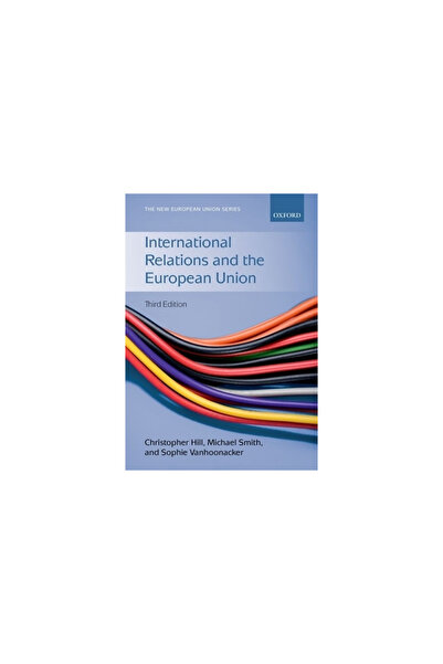 Oxford Univ Pr International Relations and the European Union