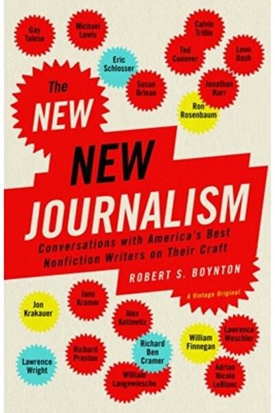 Vintage Books USA The New New Journalism: Conversations with America's Best N...