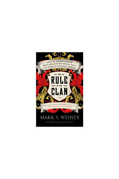 New Directions The Rule of the Clan: What an Ancient Form of Social Organizat...