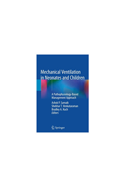 Springer Nature Mechanical Ventilation in Neonates and Children: A Pathophysi...