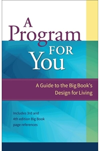 Hazelden Publishing & Educational Services A Program for You: A Guide to the ...