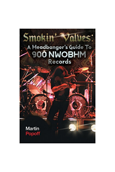 Wymer Uk Smokin' Valves: A Headbanger's Guide To 900 NWOBHM Records