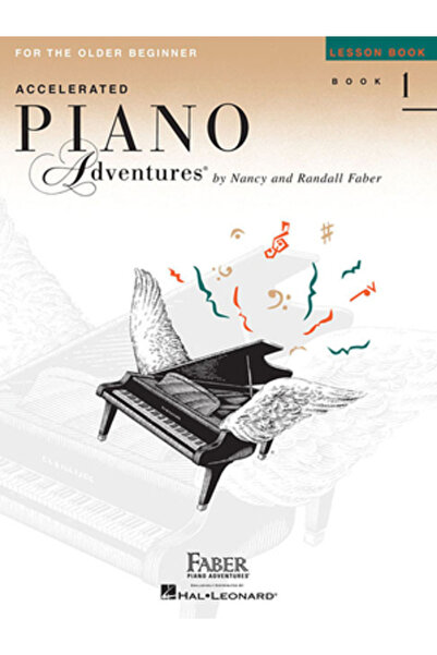 Faber Piano Adventures Accelerated Piano Adventures, Book 1, Lesson Book: For...