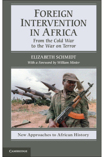 Cambridge Univ Pr Foreign Intervention in Africa: From the Cold War to the Wa...