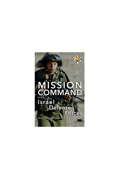 Univ Pr Of North Georgia Mission Command in the Israel Defense Forces
