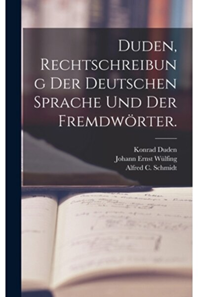 Legare Street Pr Duden, Rechtschreibung der deutschen Sprache und der Fremdw
