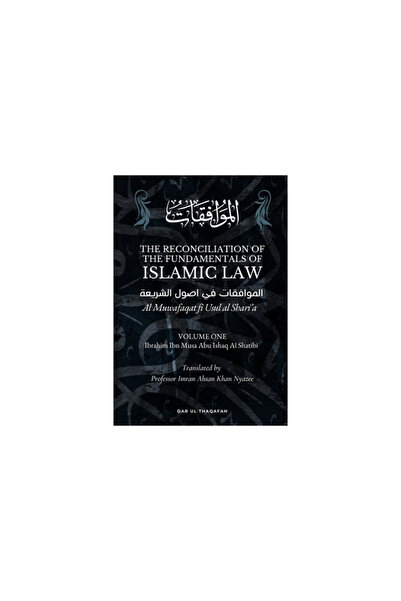 Insight Publica The Reconciliation of the Fundamentals of Islamic Law: Volume...