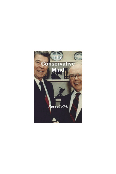 Important Books The Conservative Mind: From Burke to Santayana