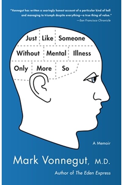 Bantam Dell Just Like Someone Without Mental Illness Only More So: A Memoir