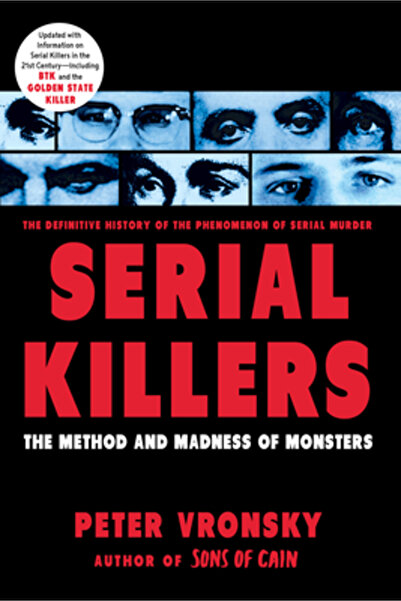 Berkley Publishing Group Serial Killers: The Method and Madness of Monsters