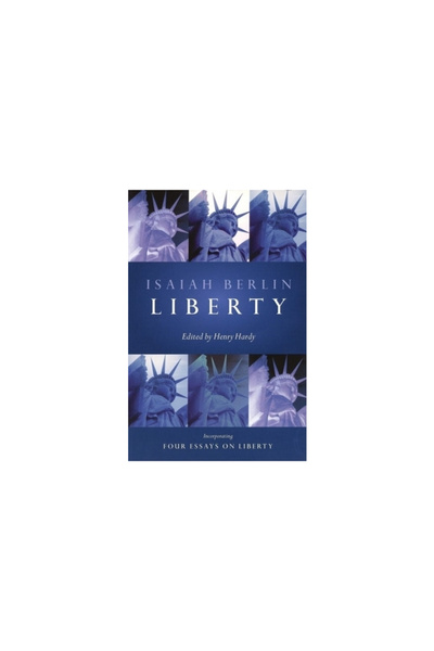 Oxford Univ Pr Liberty: Incorporating Four Essays on Liberty