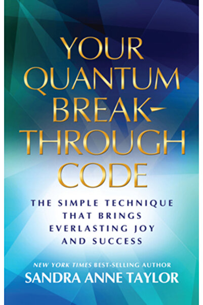 Hay House Codul tău revelator cuantic: Tehnica simplă care aduce bucurie și succes veșnic