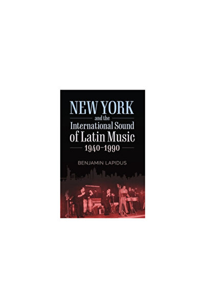 University Press of Mississippi New York and the International Sound of Latin Music, 1940-1990