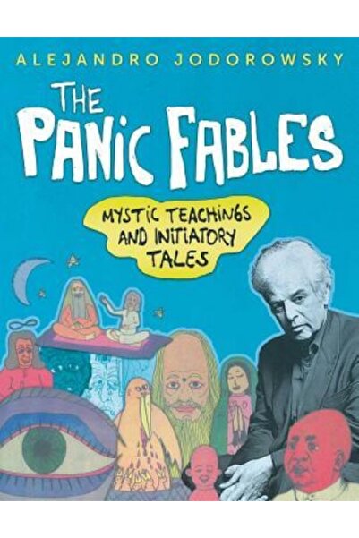 Kessinger Pub Llc The Panic Fables: Mystic Teachings and Initiatory Tales