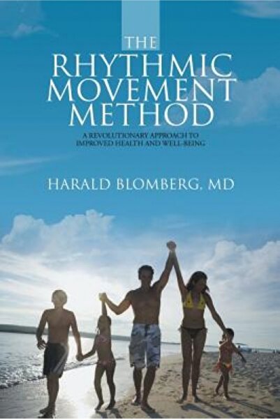 Sourcebook Trade The Rhythmic Movement Method: A Revolutionary Approach to Improved Health and Well-Being