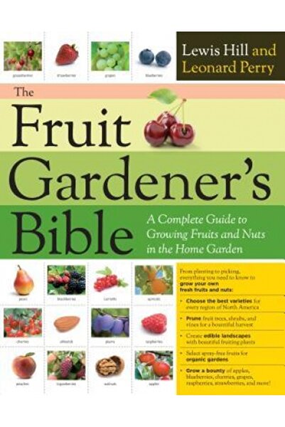 Kessinger Pub Llc The Fruit Gardener's Bible: A Complete Guide to Growing Fru...