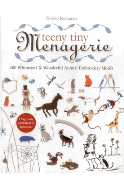 Tantor Audio Teeny Tiny Menagerie: 380 Whimsical & Wonderful Animal Embroider...