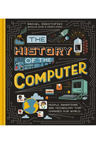 Ten Speed Pr The History of the Computer: People, Inventions, and Technology ...