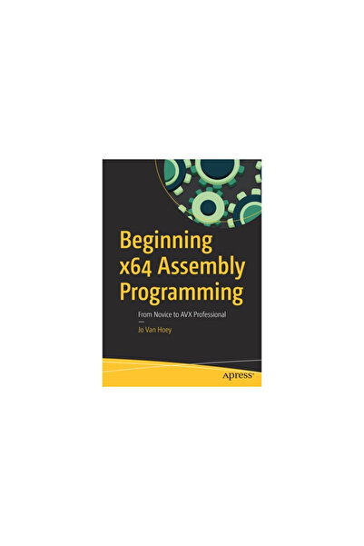 Apress Începători în programarea în asamblare X64: De la începător la profesi...