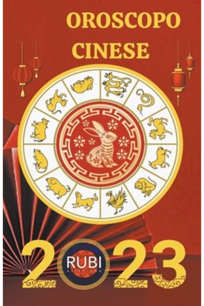 Rubi Astrologa Oroscopo Cinese 2023