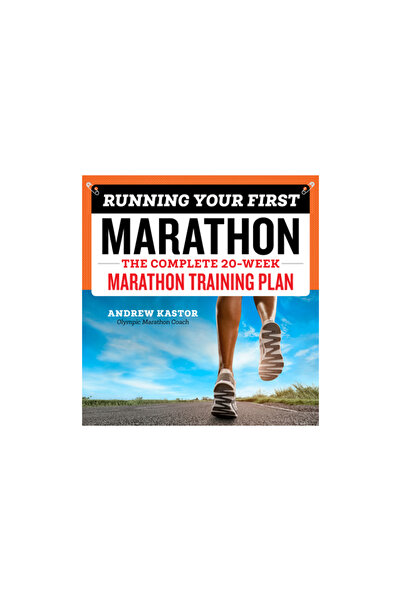 Rockridge Pr Alergând primul tău maraton: Planul complet de antrenament pentr...