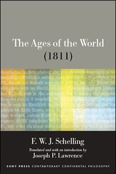 State Univ Of New York Pr The Ages of the World (1811)