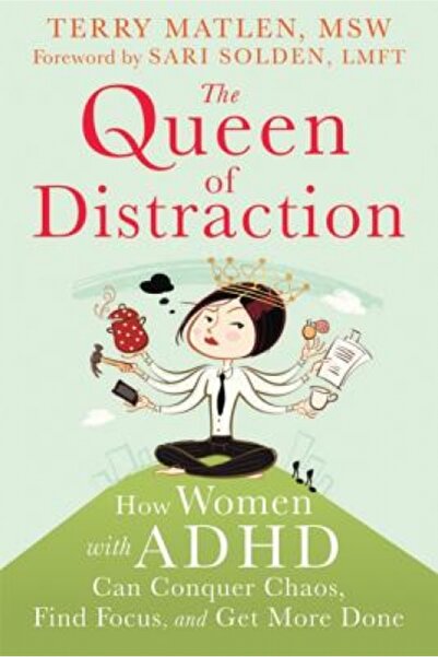 BIBLIOBAZAAR The Queen of : How Women with ADHD Can Conquer Chaos, Find Focus...