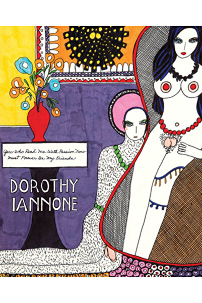 Indypublish.Com Dorothy Iannone: You Who Read Me with Passion Now Must Foreve...