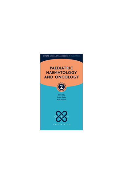 Oxford Univ Pr Hemotologie și Oncologie Pediatrică